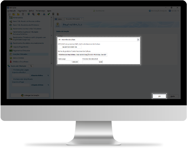 Preencha os dados da Fenae e o valor apoiado informados no recibo de mecenato.
                        Deixe o campo Parcela não Dedutível zerado. Clique em Ok para concluir o processo. 